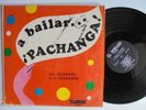 GILBERTO Y SU CHARANGA A Bailar Pachanga EL DORADO Latin Descarga Killer  LP