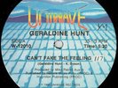 Geraldine Hunt - Can't Fake The Feeling / No Way (12