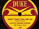 LITTLE JUNIOR PARKER- BLUES 78-My Dolly Bee *DUKE #164