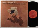 ROBERT JOHNSON King Of The Delta Blues Singers COLUMBIA LP VG++/VG+ ^