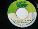 Rare/ KEN BOOTHE- IS IT BECAUSE I'M BLACK on SPLASH LABEL