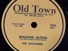 THE SOLITAIRES- 78 - Walking Along/ Please Kiss This Letter- Old Town 1034 - VG+