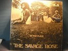 THE SAVAGE ROSE  In The Plain