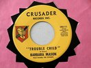 BARBARA MASON  TROUBLE CHILD  DEDICATED TO YOU  KILLER TWO   NORTHERN SOUL 45