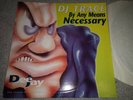 DJ TRACE BY ANY MEANS NECESSARY  ORIGINAL MIX SPEED MIX DEEJAY  1995