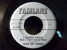 I Wanna Dance/Money And Women by Calvin and Clarence (Fairlane 21003) 7