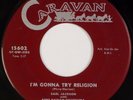EARL JACKSON: I’m Gonna Try Religion US Caravan Popcorn Soul Rare 45 Hear
