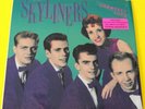 THE SKYLINERS   GREATEST HITS LP   SHRINK, HYPE STICKER 