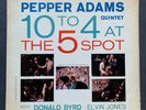 PEPPER ADAMS 10 to 4 at the Five Spot RIVERSIDE LP 12-265 Mono DG DONALD BYRD