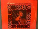Lee Morgan - Cornbread,  Stereo LP, Blue Note BST-84222