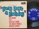 RON MOODY W/ GRAZINA FRAME, THE BAKER TWINS UK 45 PS 7 EVERY DAY'S A HOLIDAY OST