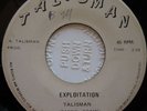 45 ROOTS / TALISMAN (DANNY ADAMS) / EXPLOITATION / TALISMAN / LISTEN