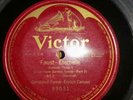 Enrico Caruso & Geraldine Farrar, Faust Eterna, 78 Tours, 30CM