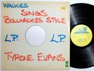 TYRONE EVANS Sings Bullwackie Style  12