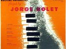 RARE BOSTON RECORDS 1953 Jorge Bolet RECITAL FAVORITES Saint-Saens Liszt B-301