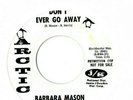 Crossover Soul 45 BARBARA MASON Don't Ever Go Away ARCTIC PROMO HEAR