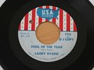 LARRY EVANS Fool Of The Year/Forty Second Street 45 Obscure Teen HEAR