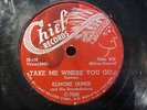 Elmore James Chief 7006 78 RPM Cry For Me Baby Take Me Where You Go