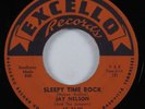 Instrumental Rockabilly Popcorn 45 JAY NELSON Sleepy Time Rock EXCELLO VG+ HEAR