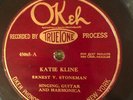 Okeh 45065 Ernest Stoneman KATIE KLINE 1926  Country V+/E- 78 rpm