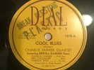 Be Bop Jazz 78 Charlie Parker - Cool Blues/Quasimado DIAL 1015 Miles Davis