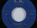 Rockabilly 45 T.K. HULIN Little Bitty Boy L.K. HEAR