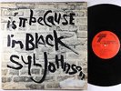 Syl Johnson - Is It Because I'm Black LP - Twinight OG Press