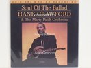 Hank Crawford Soul Of The Ballad MFSL Audiophile LP # 2259 Sealed