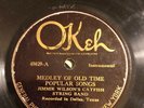 COUNTRY JIMMIE WILSON CATFISH STRING BAND Okeh 45029 Medley Of Old Songs/ V /V+
