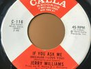 Northern Soul 45 Jerry Williams-If You Ask Me (Because I Love You)/Yvonne-Calla