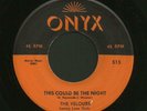 Doo Wop 45 VELOURS This Could Be The Night ONYX Hear