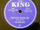 HURRICANES 78 POOR LITTLE DANCING GIRL Pistol Packin Mama MINT Minus KING RJ 566