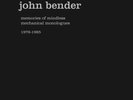 JOHN BENDER Memories of mindless mechanical monologues 1976-1985 7xLP BOX
