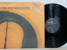 BROADCAST - Work And Non Work - 1997 US DRAG CITY DC130 LP w/Inner