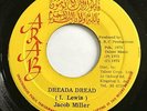 JACOB MILLER Dreada Dread ARAB 45 RARE ROOTS REGGAE KILLER HEAR