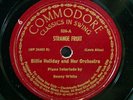 BILLIE HOLIDAY   STRANGE FRUIT B/W FINE AND MELLOW   COMMODORE 526 78 RPM