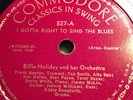 78rpm Blues; Billie Holiday; I Gotta Right To Sing The Blues & Yesterdays