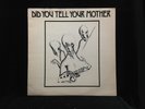 Did You Tell Your Mother-Same-The Sun 786148-SOUTH AFRICA ORIG GREAT COPY