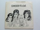 QUEEN ORIGINAL 1976 UK 45  SOMEBODY TO LOVE PICTURE SLEEVE