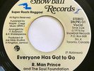 R MAN PRINCE Everyone Has To Go SNOWBALL 45 VERY RARE ROOTS REGGAE EX HEAR