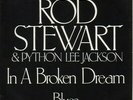 Rod Stewart & Python Lee Jackson In A Broken Dream Vinyl Single 7inch Bellaph