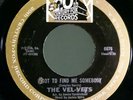 the VEL-VETS got to FIND me SOMEBODY rare NORTHERN soul vg