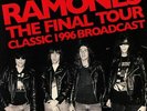 RAMONES - The Final Tour: Classic 1996 Broadcast - Vinyl (gatefold 2xLP)