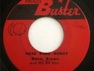 DENNIS BROWN & HIS ALL STARS Have Some Mercy PRINCE BUSTER 45 RARE REGGAE