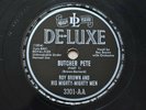 ROY BROWN and his MIGHTY-MIGHTY MEN: BUTCHER PETE De-Luxe 3301 78 RPM E