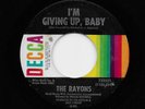 Rayons - I'm Giving Up Baby / Do You Love Me (Soul, 45) 732521