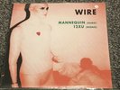 WIRE -  MANNEQUIN - Demo version  WHITE  WAX (THE CLASH, GANG OF 4 , X-RAY SPEX)