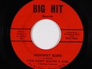 R&B Soul Blues 45 - Little Daddy Walton & Sons - Highway Blues - Big Hit - mp3