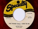 Blues 45 - Guitar Slim - The Things That I Used To Do - Specialty - red wax