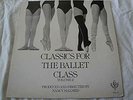 CLASSICS FOR THE BALLET CLASS VOLUME 2 VINYL LP ALBUM BARRE & CENTER DANSOUNDS